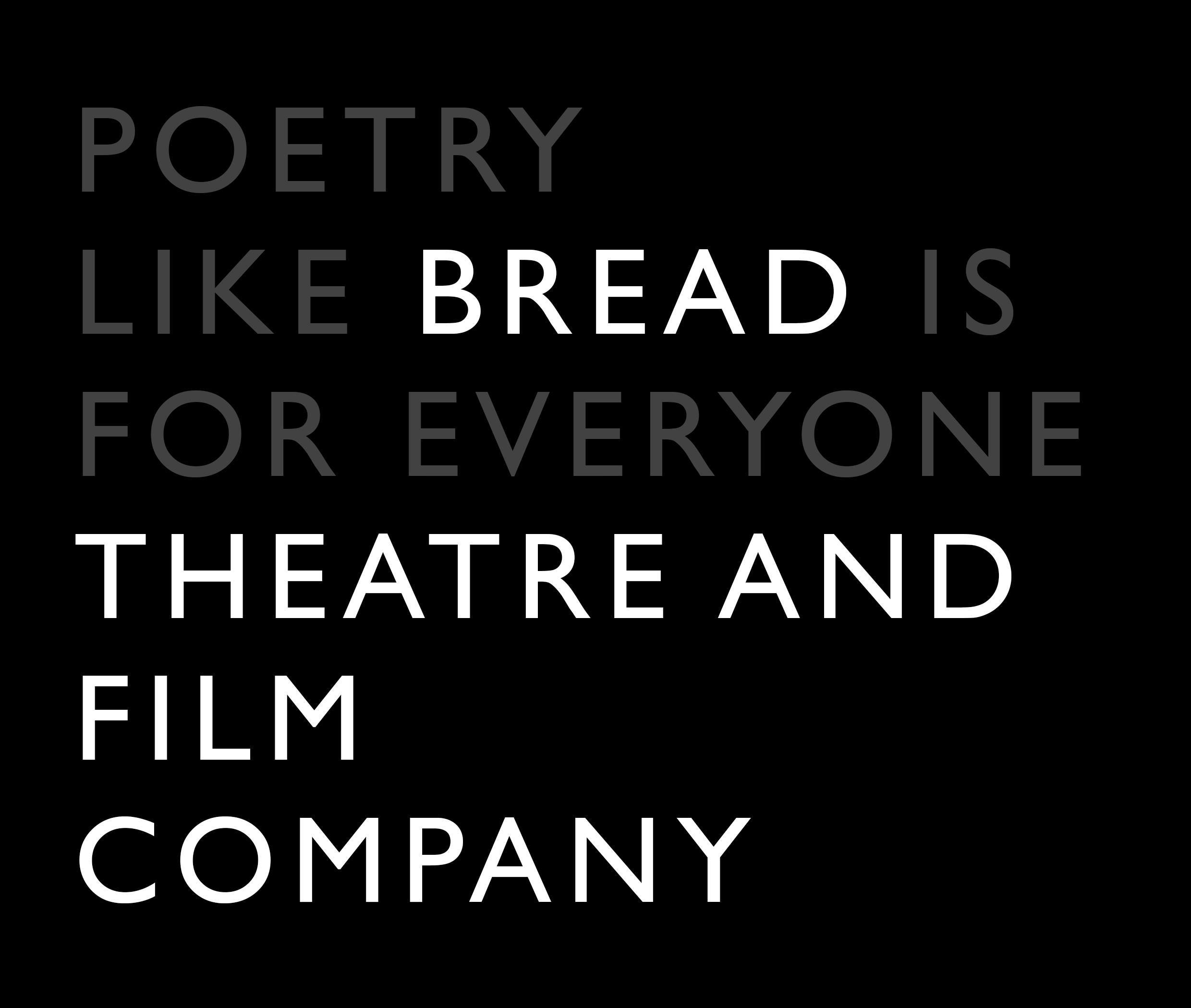 BREAD THEATRE AND FILM COMPANY
